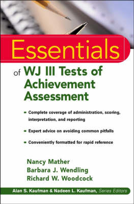 Essentials of WJ III Tests of Achievement Assessment