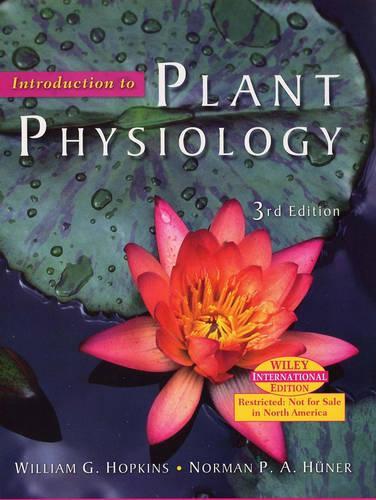 Introduction to Plant Physiology 3e (Wie)