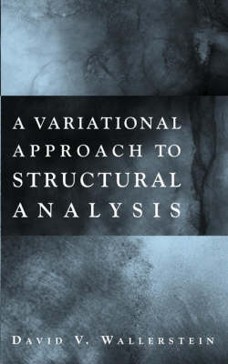 A Variational Approach to Structural Analysis