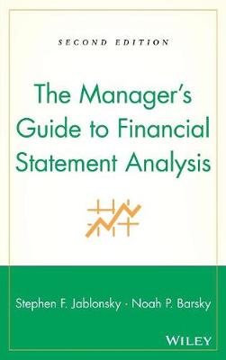 The Manager's Guide to Financial Statement Analysis
