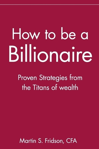 How to be a Billionaire