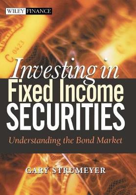 Investing in Fixed Income Securities