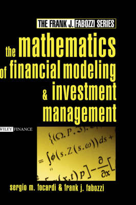The Mathematics of Financial Modeling and Investment Management