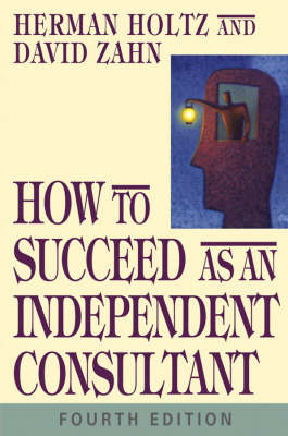 How to Succeed as an Independent Consultant