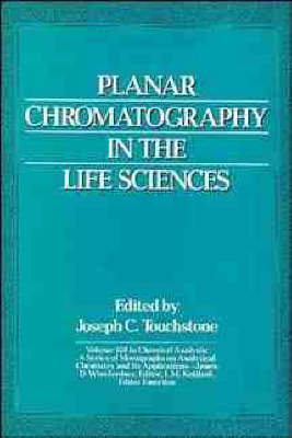 Planar Chromatography in the Life Sciences