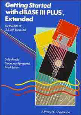 Getting Started with dBase III Plus Extended