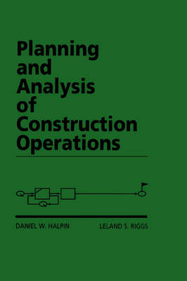 Planning and Analysis of Construction Operations