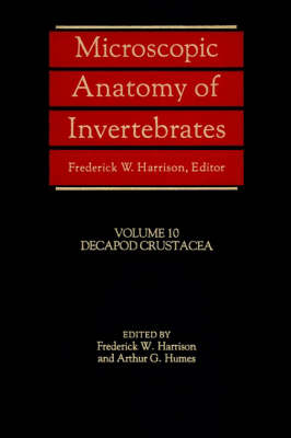 Microscopic Anatomy of Invertebrates: Decapod Crustacea v.10