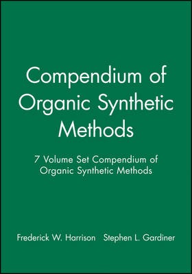 Compendium of Organic Synthetic Methods, 7 Volume Set