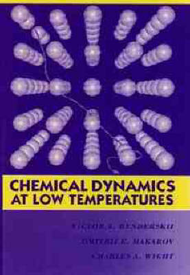 Chemical Dynamics at Low Temperatures, Volume 88