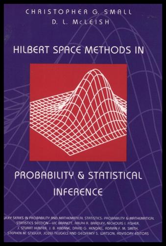 Hilbert Space Methods in Probability and Statistical Inference