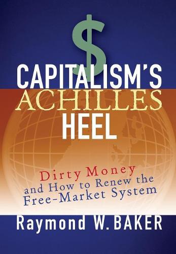 Capitalism's Achilles Heel