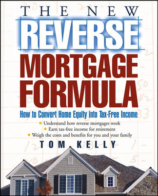 The New Reverse Mortgage Formula