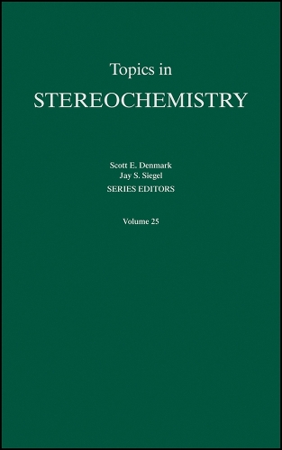 Topics in Stereochemistry, Volume 25