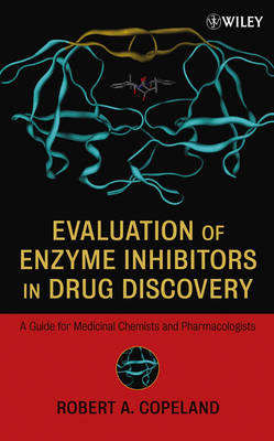 Evaluation of Enzyme Inhibitors in Drug Discovery