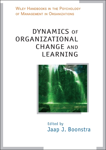 Dynamics of Organizational Change and Learning