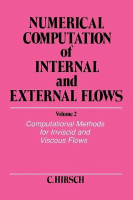 Numerical Computation of Internal and External Flows, Volume 2