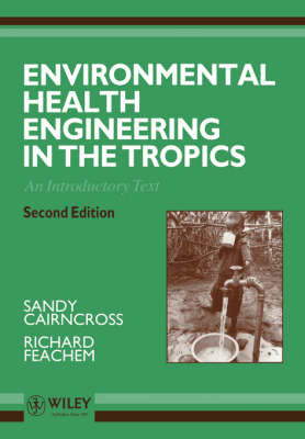 Environmental Health Engineering in the Tropics - an Introductory Text 2E
