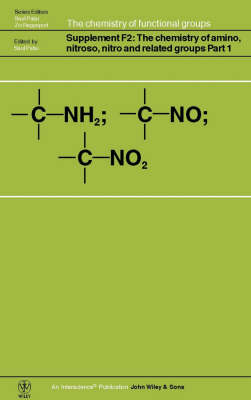 The Chemistry of Amino, Nitroso, Nitro and Related Groups, Supplement F2