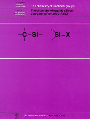 The Chemistry of Organic Silicon Compounds, Volume 2, Parts 1, 2, and 3 (3 Part Set)
