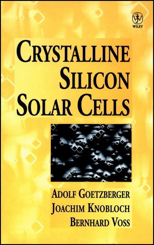 Crystalline Silicon Solar Cells