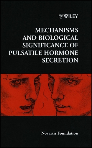 Mechanisms and Biological Significance of Pulsatile Hormone Secretion