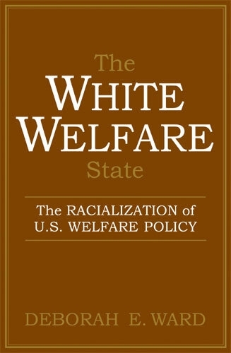 The White Welfare State