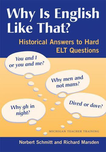 Why Is English Like That?