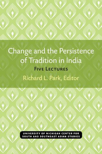 Change and the Persistence of Tradition in India