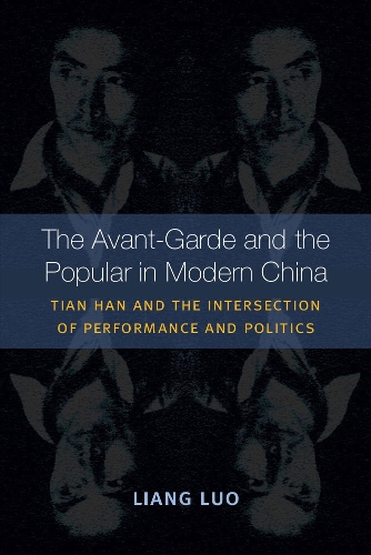 The Avant-Garde and the Popular in Modern China