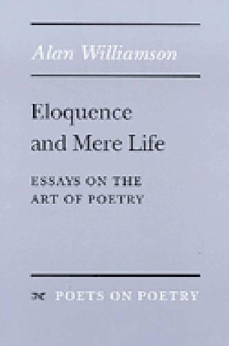 Eloquence and Mere Life
