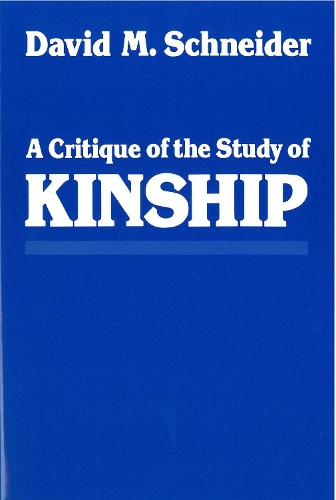 A Critique of the Study of Kinship