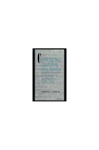 Contesting Cultural Rhetorics