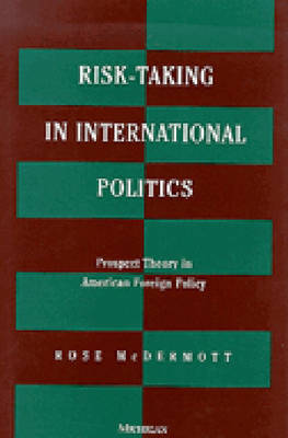 Risk-taking in International Politics