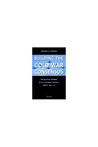 Building the Cold War Consensus