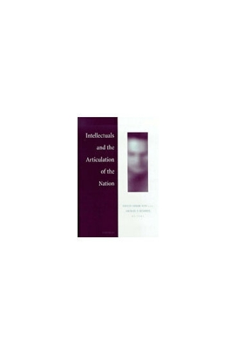 Intellectuals and the Articulation of the Nation
