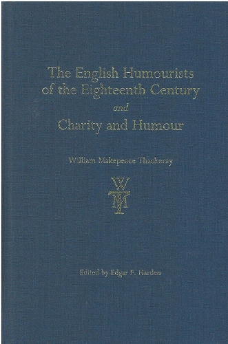 The English Humourists of the Eighteenth Century and Charity and Humour