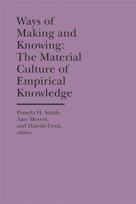 Ways of Making and Knowing