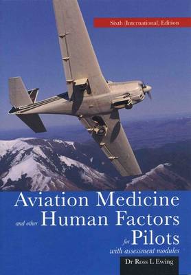 Aviation Medicine and Other Human Factors for Pilots