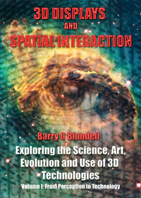 3D Displays and Spatial Interaction