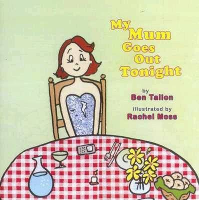 My Mum Goes Out Tonight