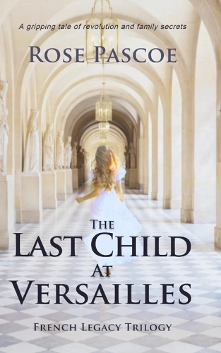 The Last Child At Versailles