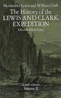 The History of the Lewis and Clark Expedition: Bk. 2