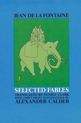 The Selected Fables of Jean de La Fontaine