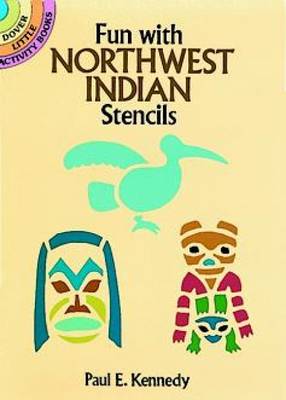 Fun with Northwest Indian Stencils