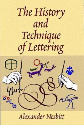 The History and Technique of Lettering