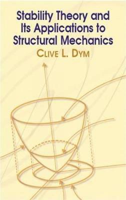 Stability Theory and it's Applications to Structural Mechanics