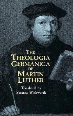 The Theologia Gemanica of Martin Lu