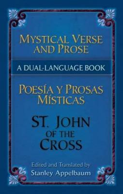 Mystical Verse and Prose/Poesias Y Prosas Misticas