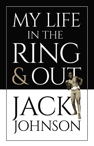 My Life in the Ring and out